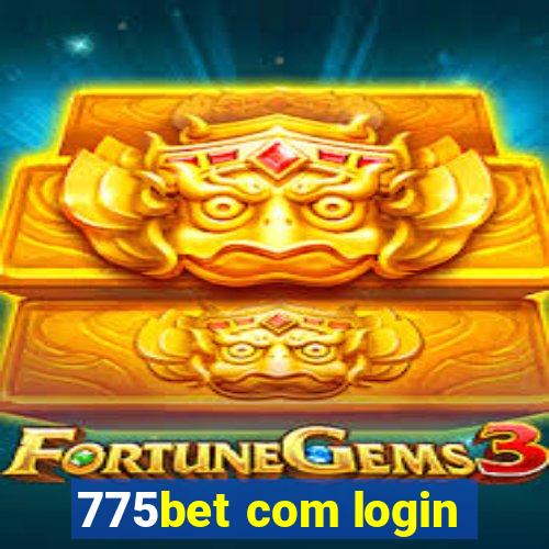 775bet com login